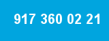 917 360 02 21